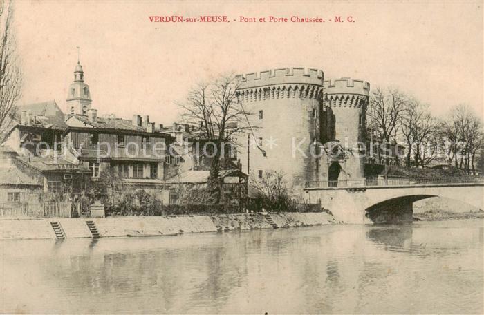 Verdun  55 Meuse Pont et Porte Chaussee