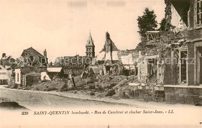Saint-Quentin 02 Aisne bombarde Rue de Cambrai et clocher Saint Jean