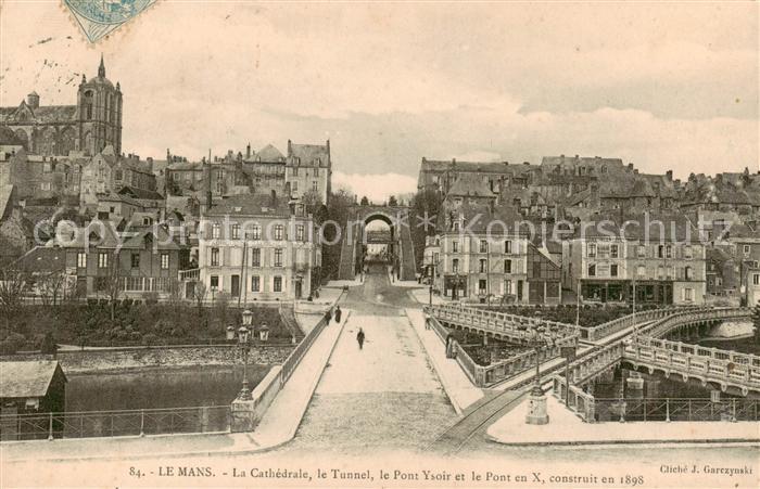 Le Mans Sarthe La Cathedrale le Tunnel le Pont Ysoir et le Pont en X