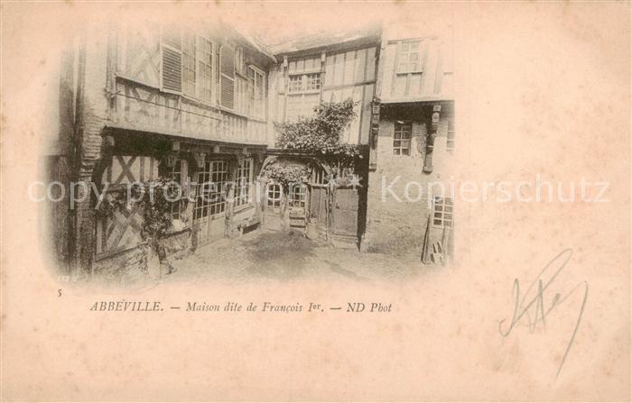 Abbeville 80 Somme Maison dite de Francois 1er