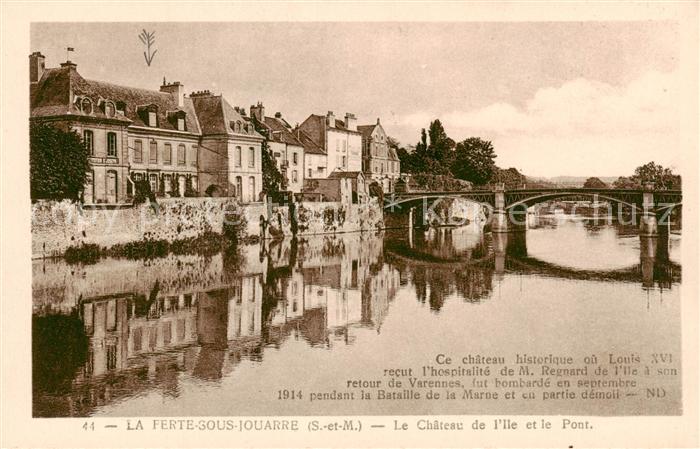 La Ferte-sous-Jouarre 77 Le Chateau de l’Ille et le Pont