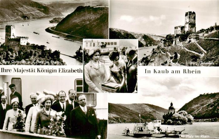 Kaub Caub Rhein Koenigin Elisabeth in Kaub Burg Gutenfels Die Pfalz im Rhein Bur