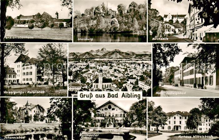 Bad Aibling Pensionistenheim Ghersburg Kirchzeile Kuranstalt Hotel Ludwigsbad Jo