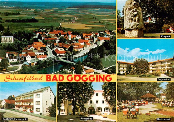 Bad Goegging Fliegeraufnahme Kurpark Trajansbad Kurheim Eichschmid Roemerbad Kur