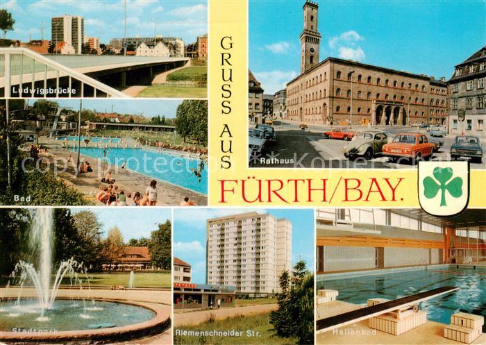 Fuerth Bayern Ludwigsbruecke Freibad Rathaus Stadtpark Fontaene Riemenschneider