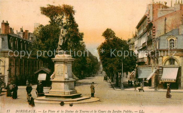 Bordeaux 33 Place et Statue de Tourny et Cours du Jardin Public
