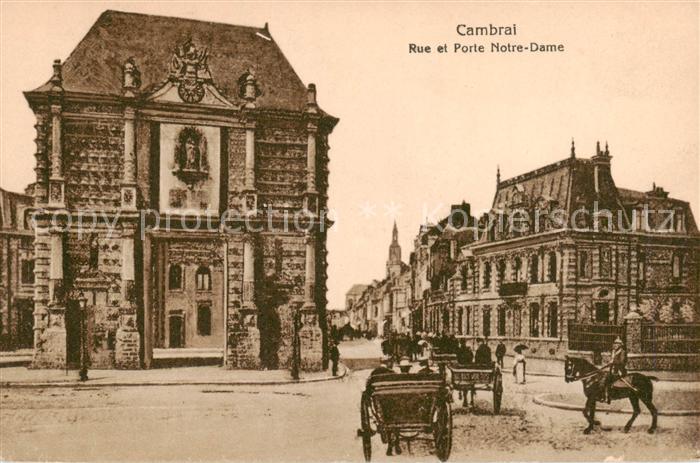 Cambrai 59 Nord Rue et Porte Notre Dame