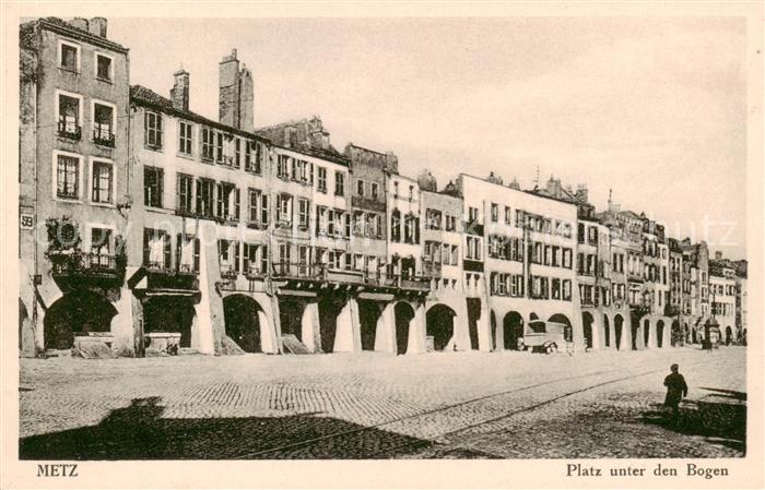 Metz  57 Moselle Platz unter den Bogen