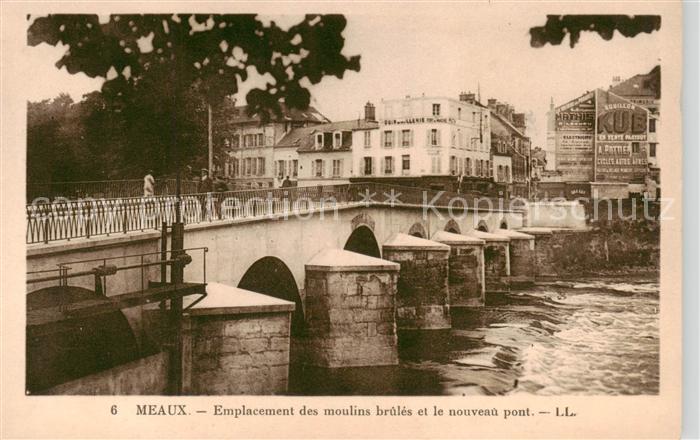 Meaux 77 Seine-et-Marne Emplacement des moulins brules et le nouveau pont