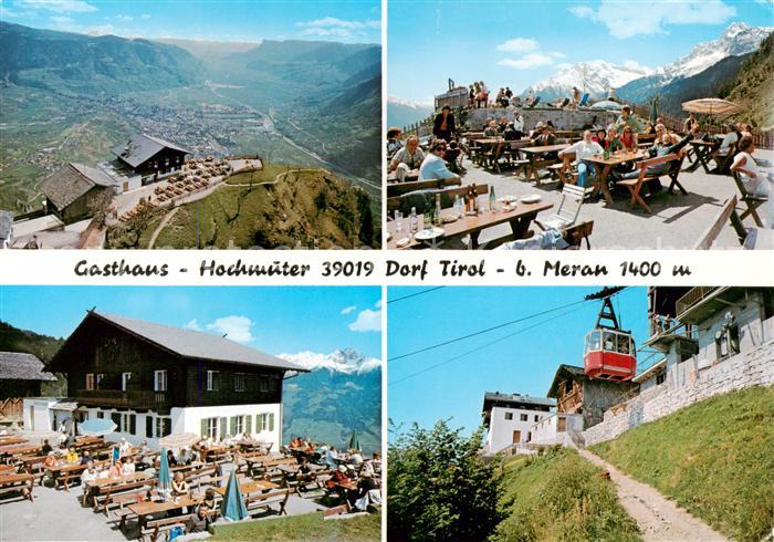 Dorf-Tirol Suedtirol IT Berggasthaus Hochmuter Bergbahn Fernsicht Alpenpanorama