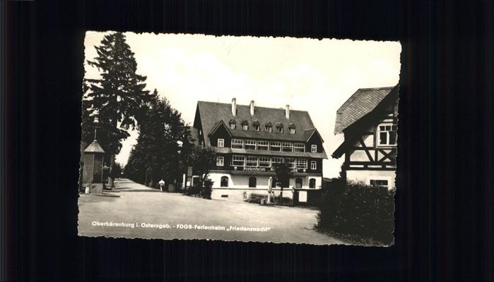Oberbaerenburg Baerenburg FDGB Ferienheim Friedenswacht
