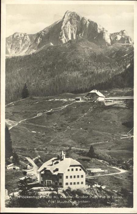 Koetschach-Mauthen Kaernten Plöckenhaus Käserei Grosser Paal Pic di