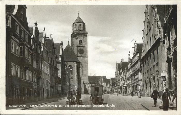 Donauwoerth Bayern Obere Reichsstrasse mit Stadtpfarrkirche