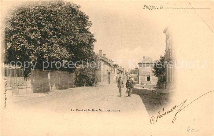 Suippes Le Pont et la Rue Saint Antoine