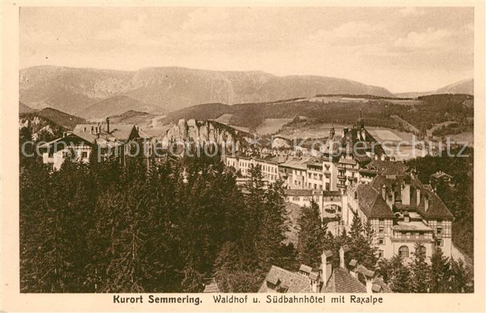 Semmering Niederoesterreich Waldhof und Suedbahnhotel mit Raxalpe