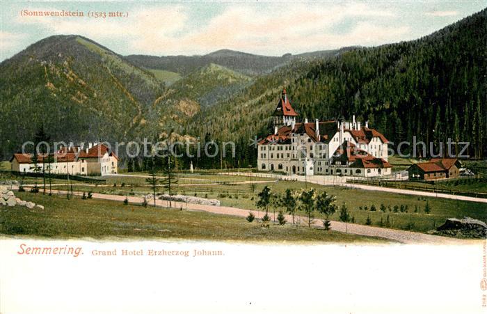Semmering Niederoesterreich Grand Hotel Erzherzog Johann mit Sonnwendstein