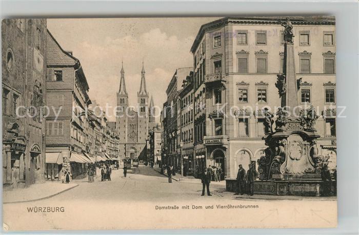 WueRZBURG Bayern Domstrasse mit Dom und Vierroehrenbrunnen