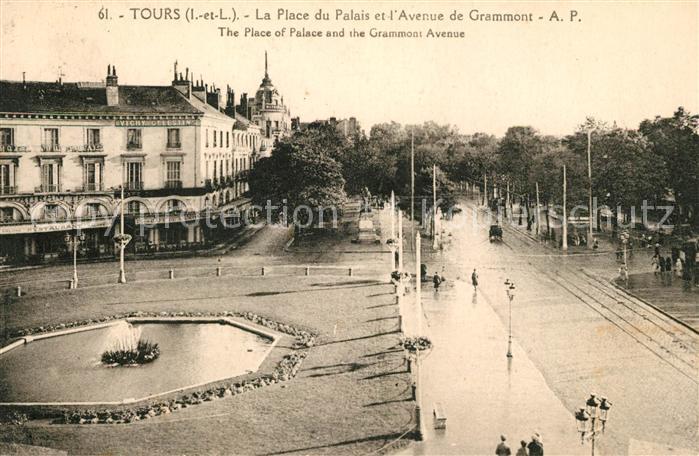 Tours Indre-et-Loire Place de Palais Avenue Grammont