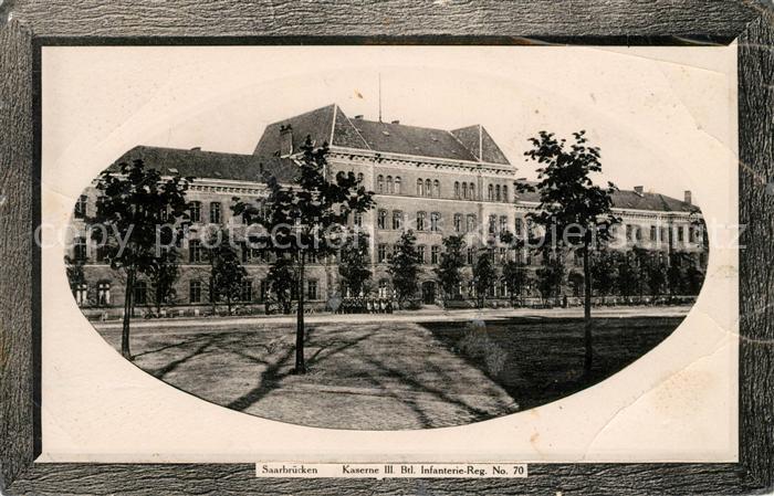 SAARBRueCKEN Saarland Kaserne III Bd Infanterie Reg No 70