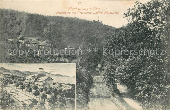 Blankenburg Harz Heidelberg mit Grossvater und Hotel Heidelberg