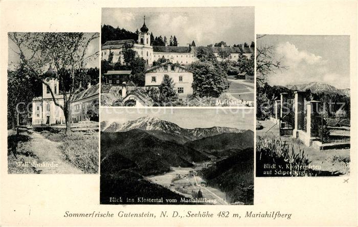 Gutenstein Niederoesterreich Wallfahrtskirche Mariahilferberg Klostertal Kloster