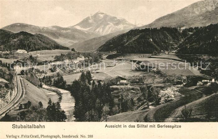Neustift Stubaital Tirol Stubaitalbahn Aussicht in Silltal mit Serlesspitze