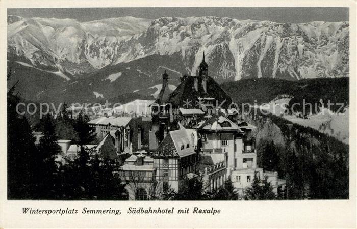 Semmering Niederoesterreich Suedbahnhotel mit Raxalpe