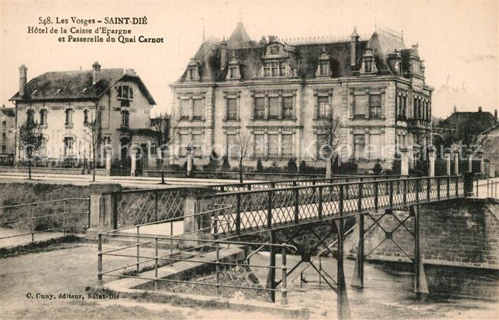 Saint-Die-des-Vosges Hotel de la Caisse d’Epargne et Passerelle du Quai Carnot