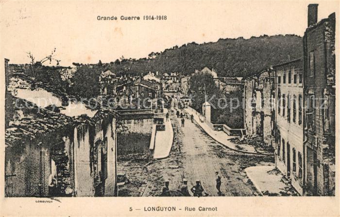 Longuyon Rue Carnot détruite Grande Guerre 1914-1918 Truemmer 1. Weltkrieg