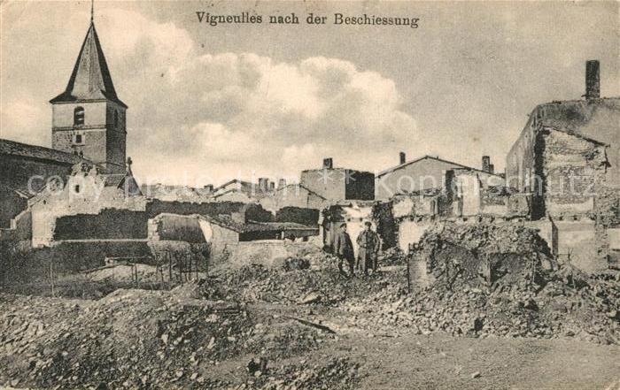 Vigneulles nach der Beschiessung Westlicher Kriegsschauplatz 1. Weltkrieg