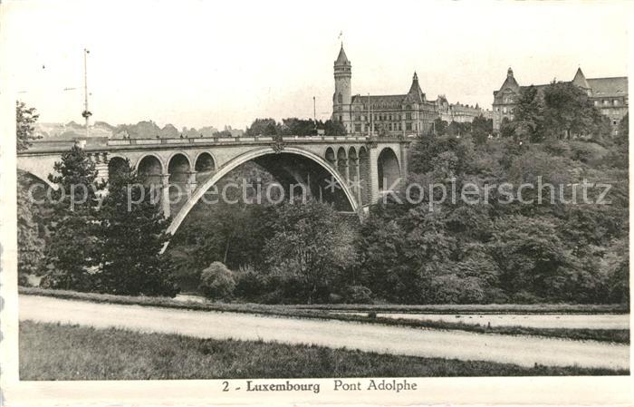 LUXEMBOURG  Luxemburg Pont Adolphe Bruecke