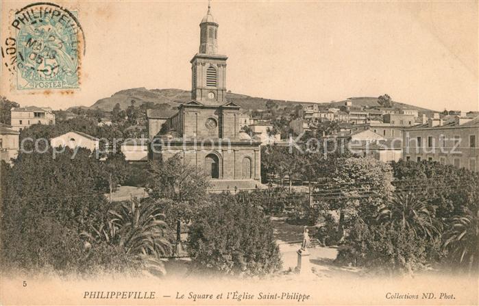 Philippeville Algerien Square Eglise Saint Philippe