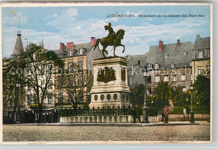 LUXEMBOURG  Luxemburg Monument de Guillaume des Pays Bas Denkmal