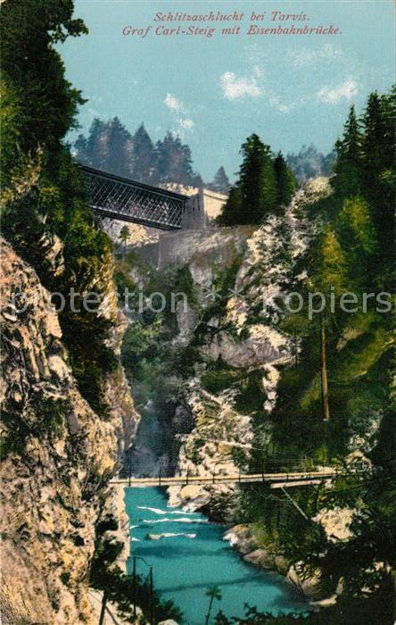 Tarvis Schlitzaschlucht Graf Carl Steig mit Eisenbahnbruecke