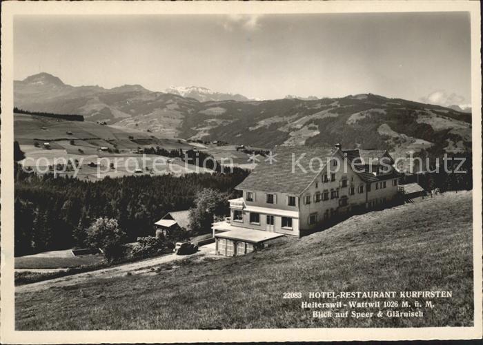 Wattwil Hotel Restaurant Kurfirsten mit Speer und Glaernisch