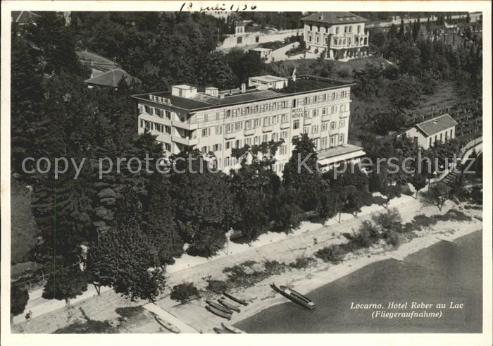 Locarno TI Hotel Reber au Lac Fliegeraufnahme