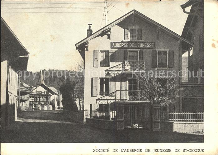 Saint-Cergue Nyon Suisse Societe de l Auberge de Jeunesse