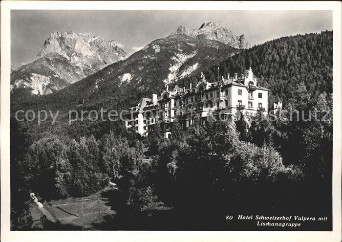 Vulpera Hotel Schweizerhof mit Lischanagruppe