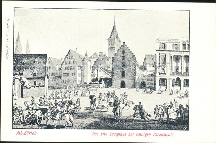 Zuerich Das alte Zeughaus am heutigen Paradeplatz