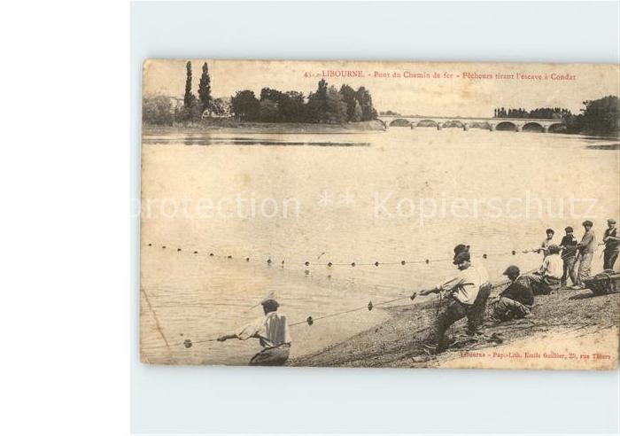 Libourne Pont du Chemin de fer Pecheurs tirant l