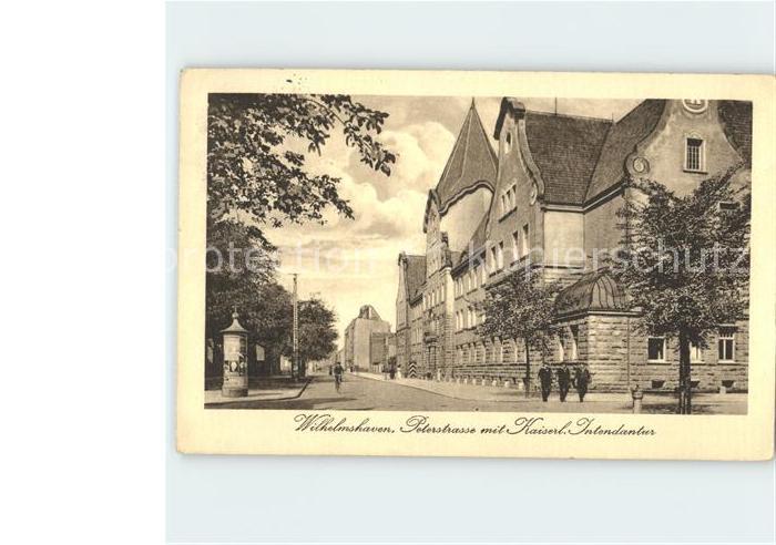 Wilhelmshaven CITY Peterstrasse mit Kaiserl Intendantur