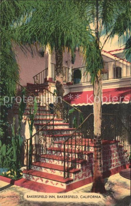 Bakersfield California The finest way-side inns in America