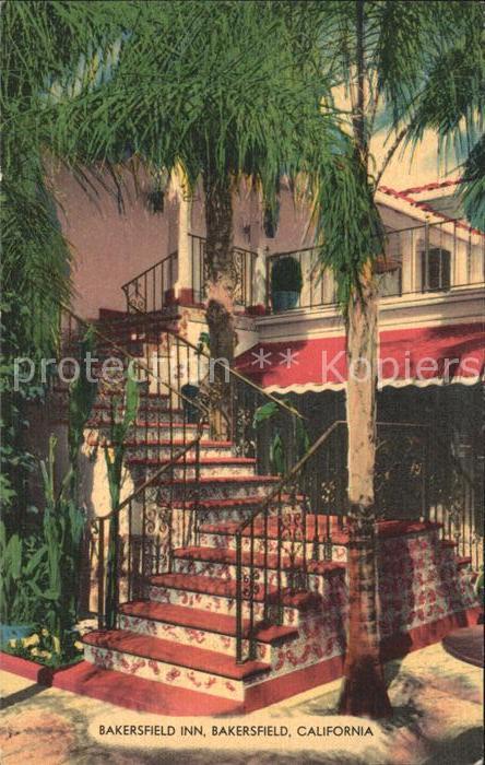 Bakersfield California The finest way-side inns in America