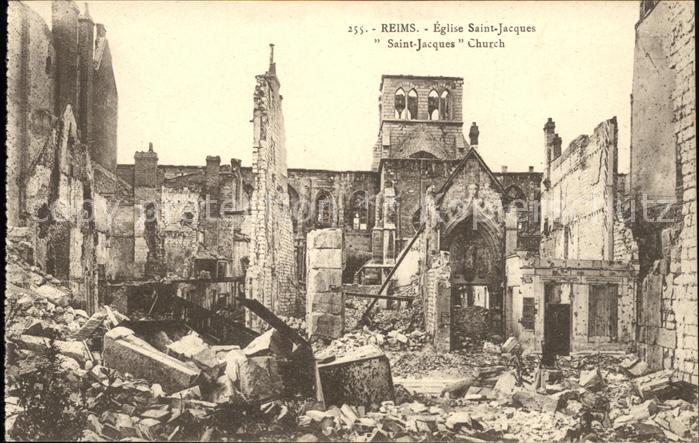 Reims Champagne Ardenne Eglise Saint Jacques Ruines Grande Guer