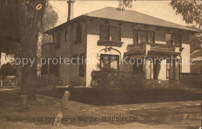 Hollister California Residence of Mrs. George Wapple