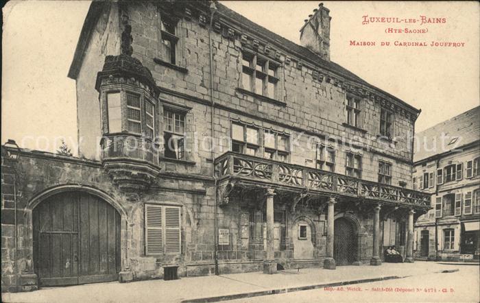 Luxeuil-les-Bains Maison de Cardinal Jouffroy