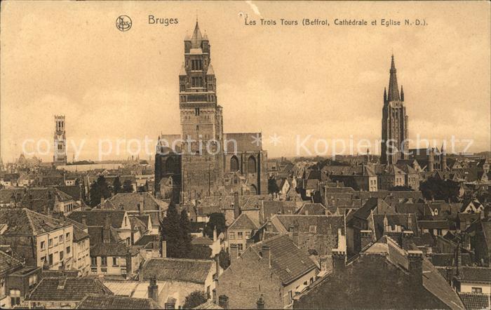 Bruges BRUGGE Belgie Les Trois Tours Beffroi Cathedrale Eglise Notre Dame