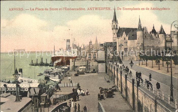 Anvers Antwerpen Embarcadere Place du Steen ancien Chateau