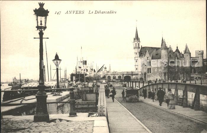 Anvers Antwerpen Debarcadere et le Steen ancien Chateau