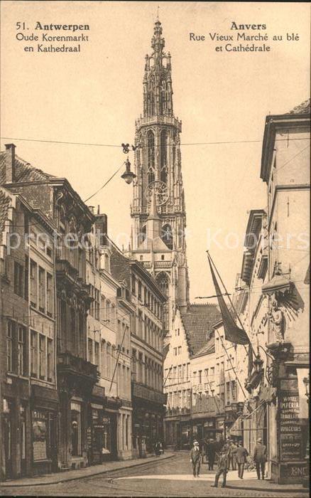 Anvers Antwerpen Rue Vieux Marche au ble et Cathedrale